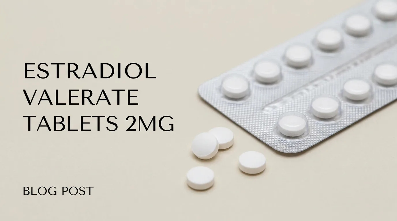 எஸ்ட்ராடியோல் வாலரேட் (Estradiol Valerate) மாத்திரைகள்: பெண்களின் ஹார்மோன் ஆரோக்கியம் பற்றி நீங்கள் தெரிந்துகொள்ள வேண்டியது